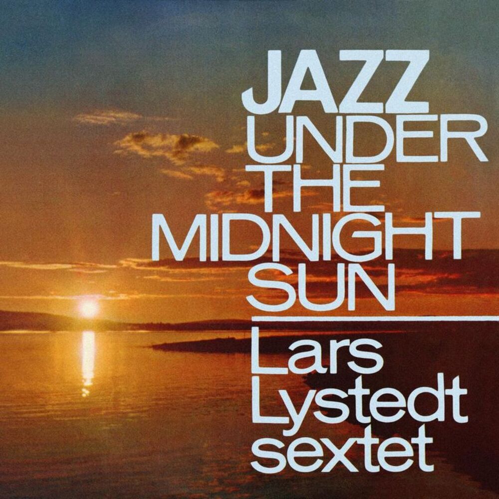 Lars Lystedt - Jazz Under The Midnight Sun  CD